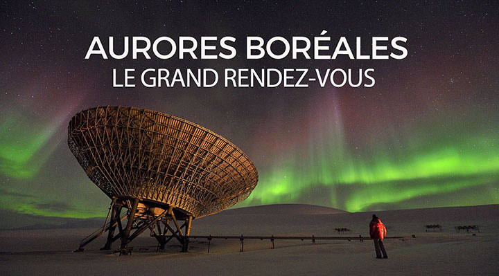 Aurores boréales, le grand rendez-vous