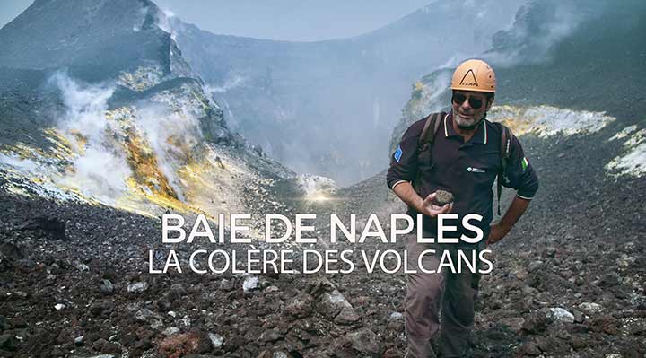 Baie de Naples, la col&egrave;re des volcans