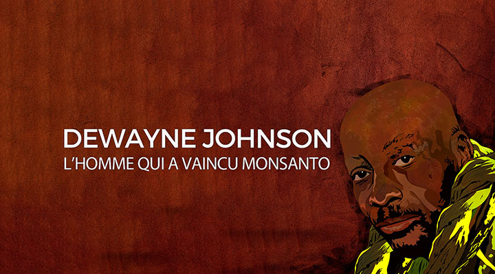 Dwayne Johnson, l'homme qui a vaincu Monsanto
