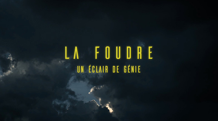 La foudre, un &eacute;clair de g&eacute;nie