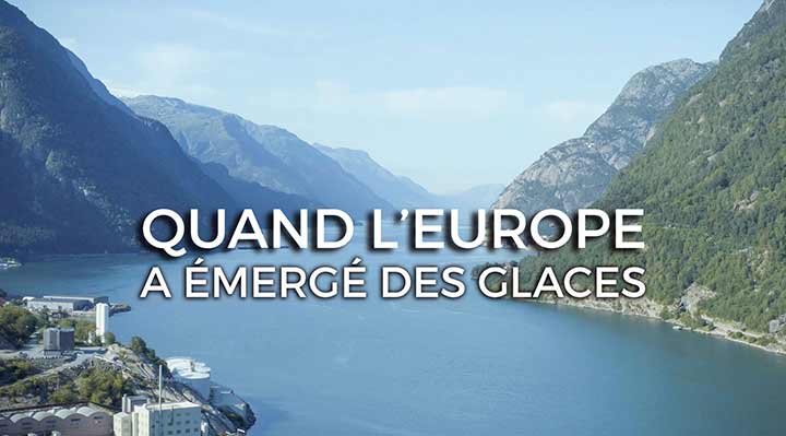 Quand l'Europe a émergé des glaces