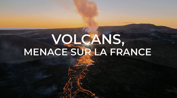 Volcans, menace sur la France