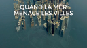 QUAND LA MER MENACE LES VILLES VISUEL CATCHUP.png