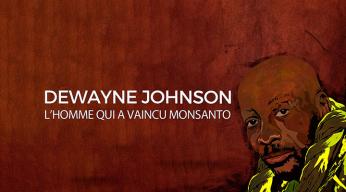 Dwayne Johnson, l'homme qui a vaincu Monsanto