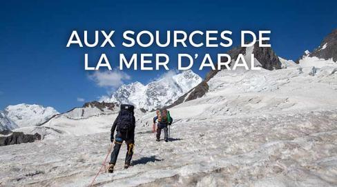 Aux sources de la mer d'Aral