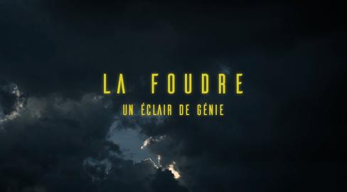 La foudre, un éclair de génie